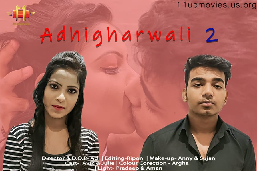 Adhigharwali (2021) Season 1 Episode 3 11UpMovies Originals