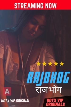 Rajbhog (2021) Season 1 Episode 1 HotX Originals Uncut