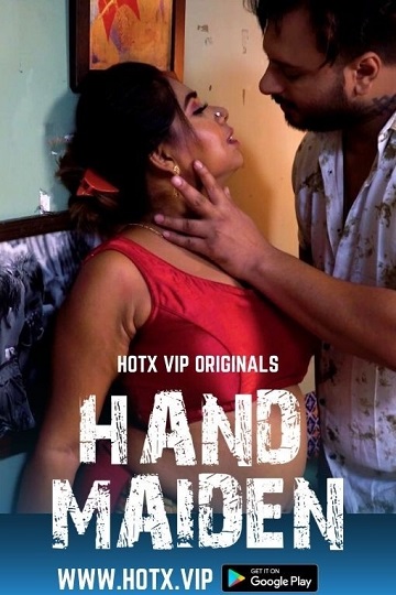 Hand Maiden (2022) Season 1 (HotX Originals) Uncut