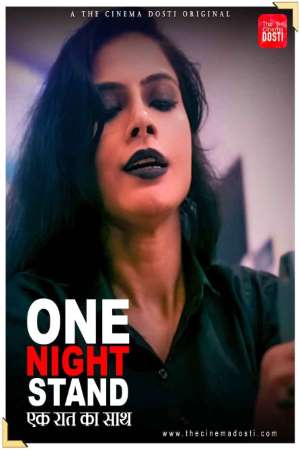 One Night Stand (2021) CinemaDosti Originals