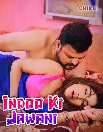Indoo Ki Jawani (2023) Season 1 Episode 2 (Chikuapp Originals)