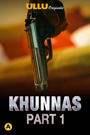 Khunnas Part 1 (2021) Season 1 Ullu Originals