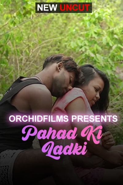 Pahar Ki Ladki (2021) (OrchidFilms Originals)