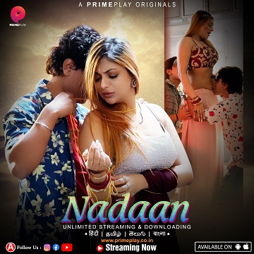 Nadaan (2023) Season 1 Episode 7 (PrimePlay Originals)