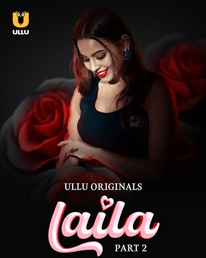 Laila (2024) Season 1 Part 2 (Ullu Originals)