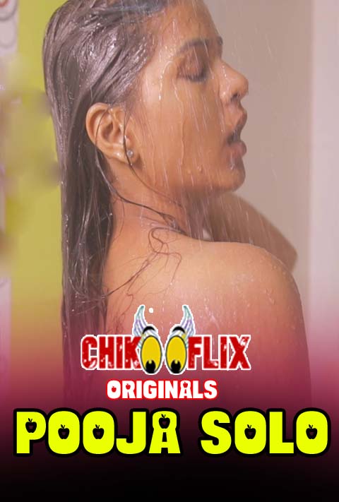 Pooja Solo (2020) ChikooFlix Originals