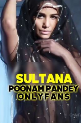Sultana (2020) OnlyFans Poonam Pandey